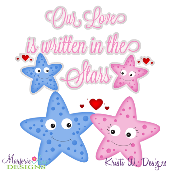 Our Love Is Written In The Stars SVG Cutting Files + Clipart - Click Image to Close